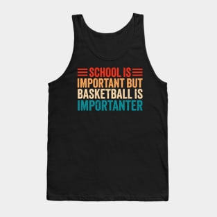 basketball is importanter Tank Top